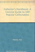 Collector's Handbook: A Concise Guide to 100 Popular Collectables 0951939912 Book Cover