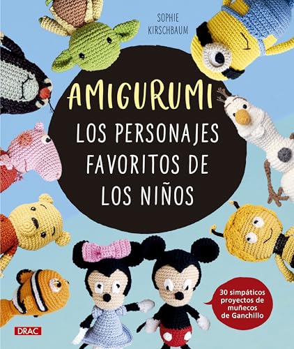 Amigurumi. Los personajes favoritos de los niños: 30 simpáticos