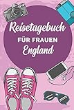  Reisetagebuch für Frauen England: 6x9 Reise Journal I Notizbuch mit Checklisten zum Ausfüllen I Perfektes Geschenk für den Trip nach England für jeden Reisenden