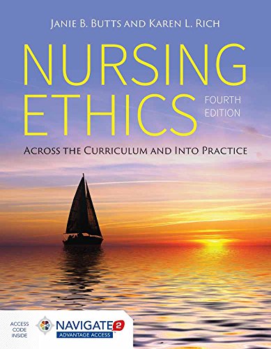 Nursing Ethics: Across the Curriculum and into Practice