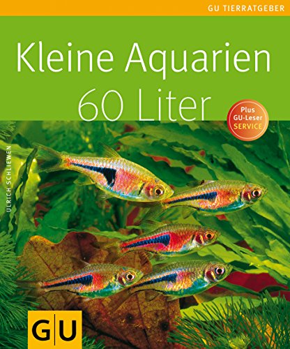 Kleine Aquarien - 60 Liter: 60 Liter. PLus GU-Leser Service