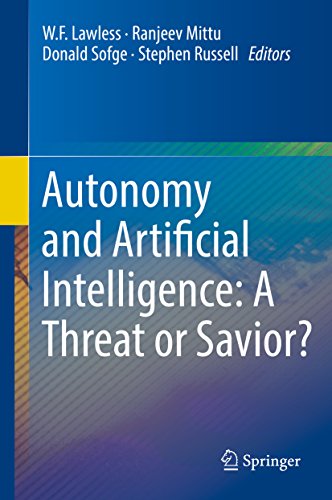 Book cover of Autonomy and Artificial Intelligence: A Threat or Savior? (English Edition)