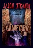 The Graveyard Plot (Jason Strange) (English Edition)