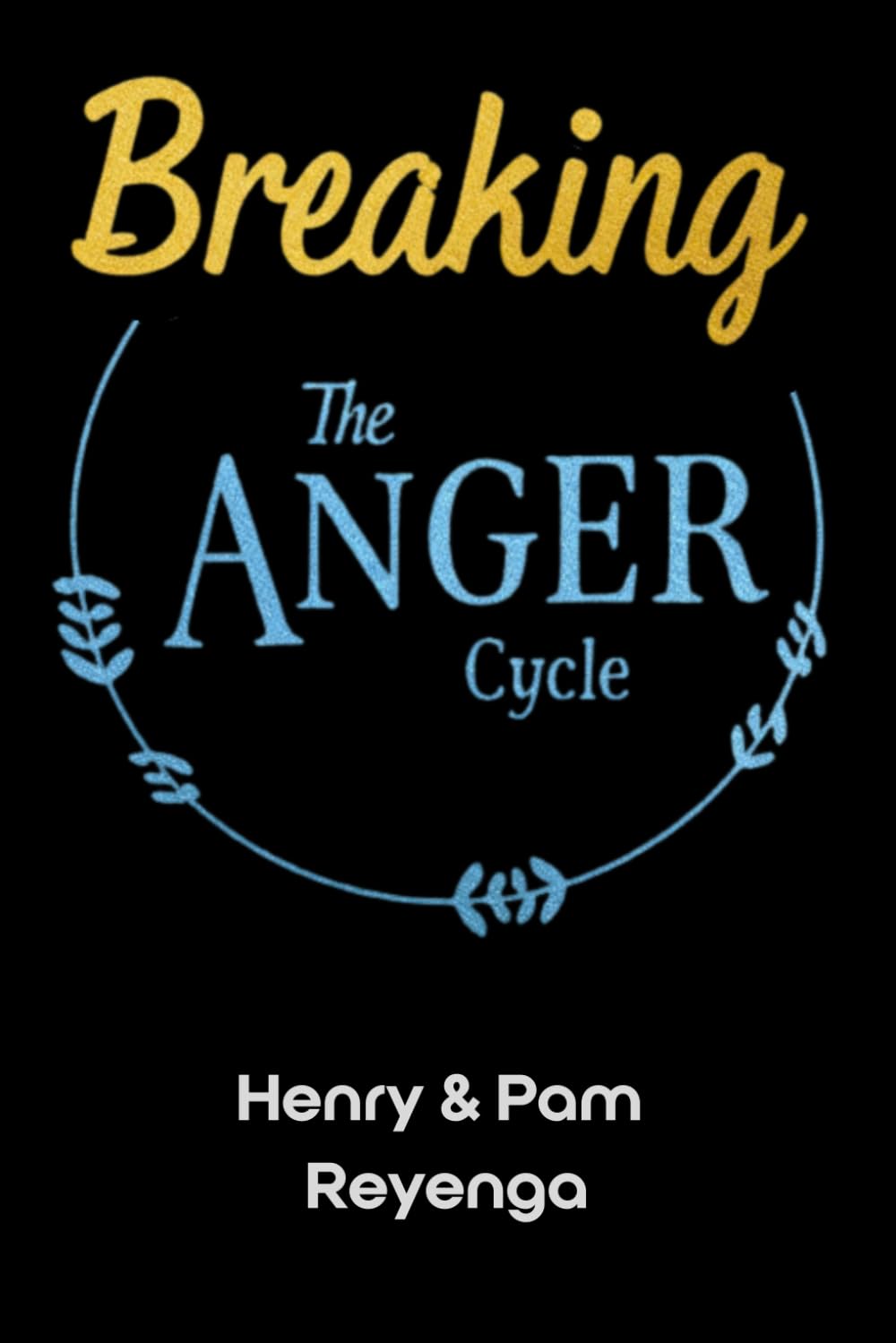 Breaking the Anger Cycle