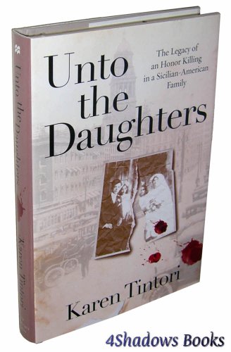 Unto the Daughters: The Legacy of an Honor Killing in a Sicilian-American Family