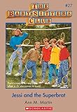 Jessi and the Superbrat (Baby-sitters Club (1986-1999) Book 27) (English Edition)
