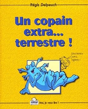 Paperback Un copain extra... terrestre ! Book
