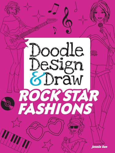 Doodle Design & Draw ROCK STAR FASHIONS (Dover Doodle Books)