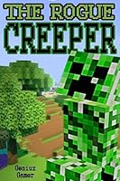 The Rogue Creeper: 1511426470 Book Cover