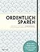 Produktbild Ordentlich sparen: Das erste intelligente Haushaltsbuch, um Geldfresser garantiert aufzuspüren