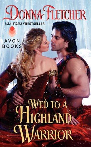 Wed to a Highland Warrior: 4 (The Warrior King)