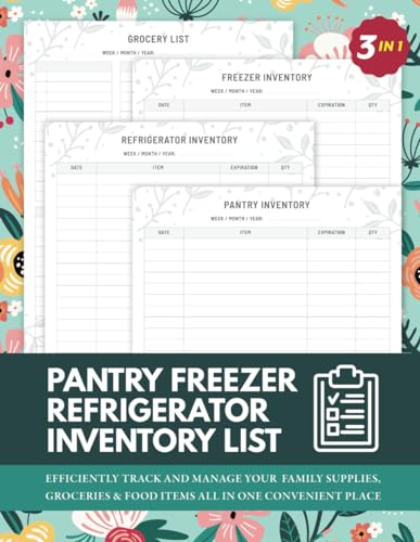 3 In 1 Pantry Freezer Refrigerator Inventory List: Simple Inventory Log Book To Keep Record of...