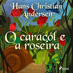 Couverture de O carac&oacute;l e a roseira