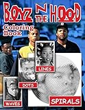  Boyz N The Hood Dots Lines Spirals Waves Coloring Book: Enjoy Coloring Your Favorite Super Stars With A Fantastic, Enjoyable Collection Of Boyz N The ... For Adult Entertaining And Relaxing
