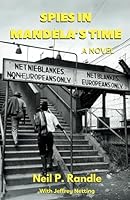 Spies in Mandela's Time (Spies at All Times) B0CQ5BGVBB Book Cover