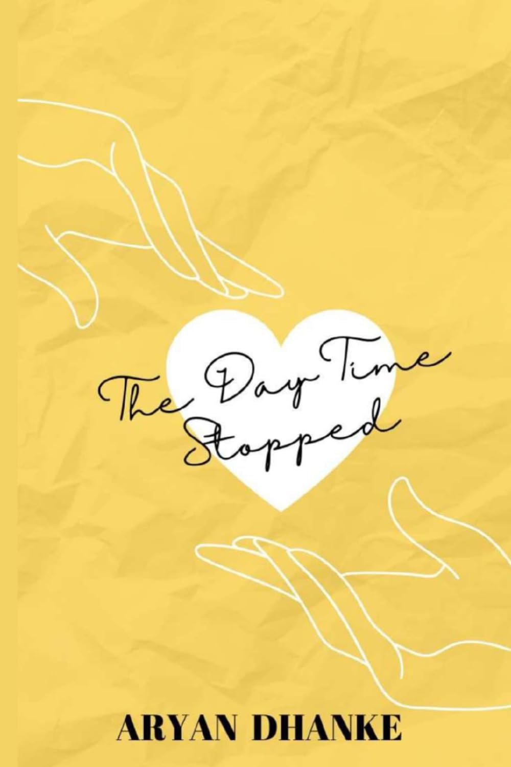 The Day Time Stopped: A True Story of First Love, Courage, and the Moment That Changed Everything