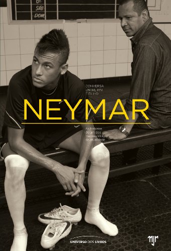 Neymar: Conversa entre pai e filho