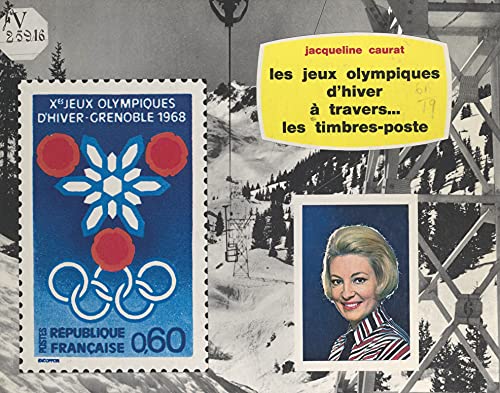 Les jeux olympiques d'hiver: À travers les timbres-poste