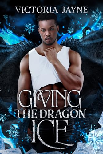 Giving the Dragon Ice (Elemental Dragons Book 2)