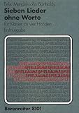  Sieben Lieder ohne Worte für Klavier zu vier Händen op. 62/1-6, 67/1 (Bearbeitungen des Komponisten für den König und die Königin von England). Spielräume. Spielpartituren, Sammelband
