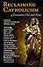 Reclaiming Catholicism: Treasures Old and New