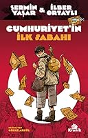 Cumhuriyet'in İlk Sabahı 625698949X Book Cover