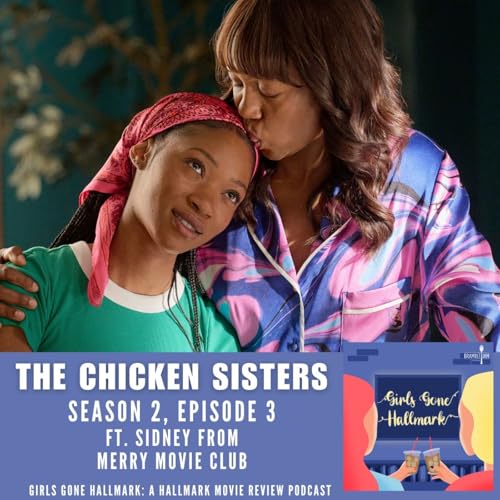 『The Chicken Sisters Season 2 Episode 3 (feat. Sidney Child)』のカバーアート