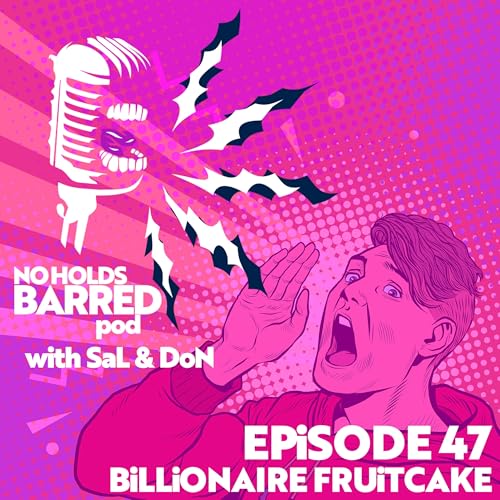 EP 47 &mdash; BILLIONAIRE FRUITCAKE &mdash; Thiel. Epstein. Musk. Bannon. Farage. Mandelson.