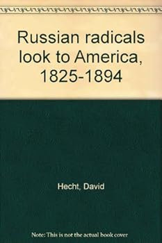 Hardcover Russian radicals look to America, 1825-1894 Book