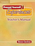 Present Yourself 1 Teacher's Manual: Experiences