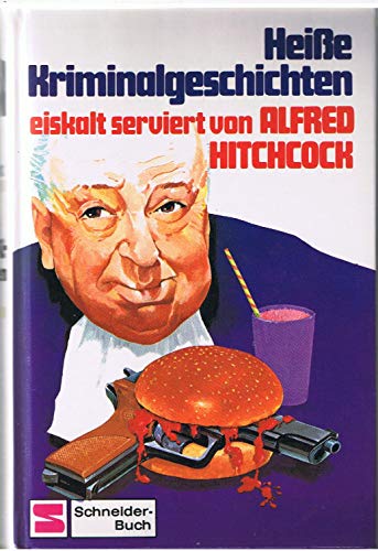 Preisvergleich Produktbild Heiße Kriminalgeschichten, eiskalt serviert von Alfred Hitchcock - Jugendkrimis ab 13 Jahre