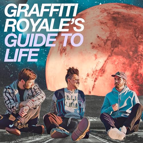 Graffiti Royale's Guide to Life cover art