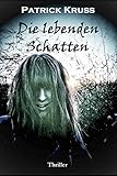  Die lebenden Schatten