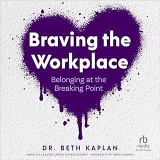 Braving the Workplace Audiolibro Por Beth Kaplan EdD arte de portada