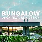 bungalow haus  Masterpieces: Bungalow Architecture + Design