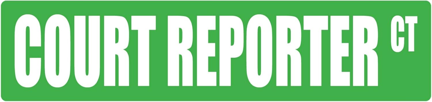 Court Reporter 6X 24 Occupational Street Sign