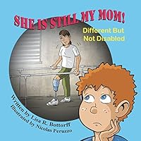 She Is Still My Mom! Different But Not Disabled 161225294X Book Cover