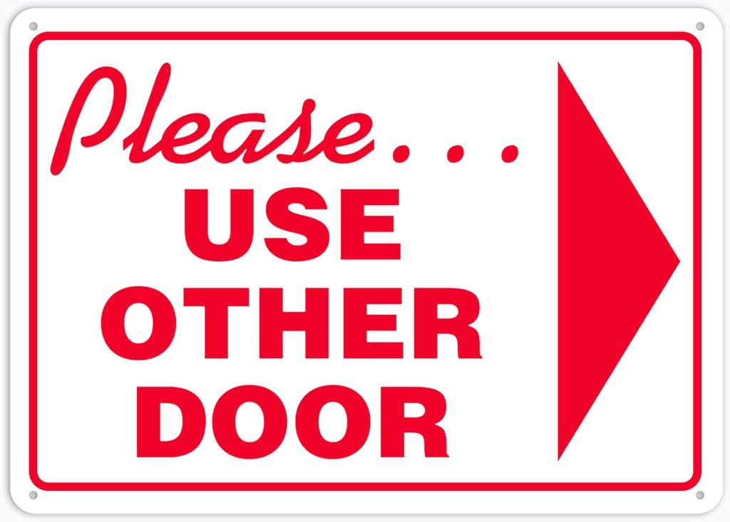 8"x12" Aluminum Tin Sign Plate - Please Use Other Door Right Arrow - Safety Restriction Alert, Caution Warning Notice
