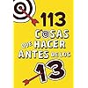 113 cosas que hacer antes de los 13 (No ficción ilustrados) Tapa blanda – 9 noviembre 2017