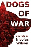  Dogs of War (English Edition)
