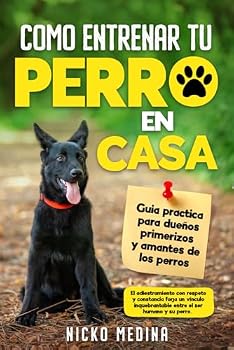 Paperback Como Entrenar a tu Perro en Casa: Aprende a entrenar a tu perro en casa Paso a Paso (Spanish Edition) [Spanish] Book