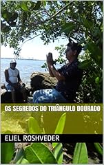 Capa de OS SEGREDOS DO TRIÂNGULO DOURADO