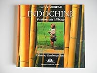 Indochine - parfums du Mékong 2879230535 Book Cover