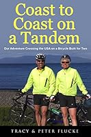 Coast to Coast on a Tandem: Our Adventure Crossing the USA on a Bicycle Built for Two 1942731280 Book Cover