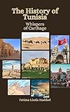 The History of Tunisia: Whispers of Carthage