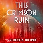 Cover of This Crimson Ruin
