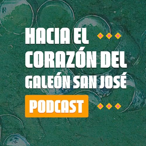 Las múltiples miradas del galeón San José