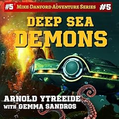 Deep Sea Demons Audiolibro Por Arnold Ytreeide, Gemma Sandros arte de portada