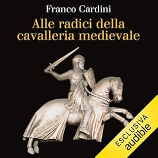 Couverture de Alle radici della cavalleria medievale