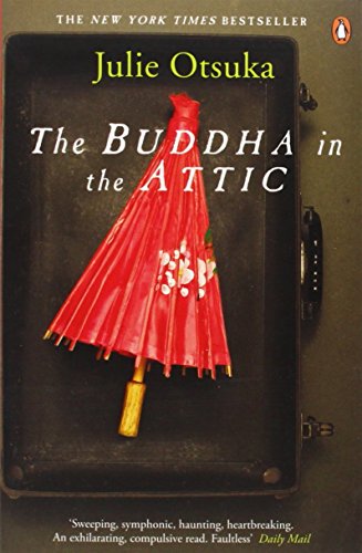 The Buddha in the Attic by Julie Otsuka (7-Feb-2013) Paperback